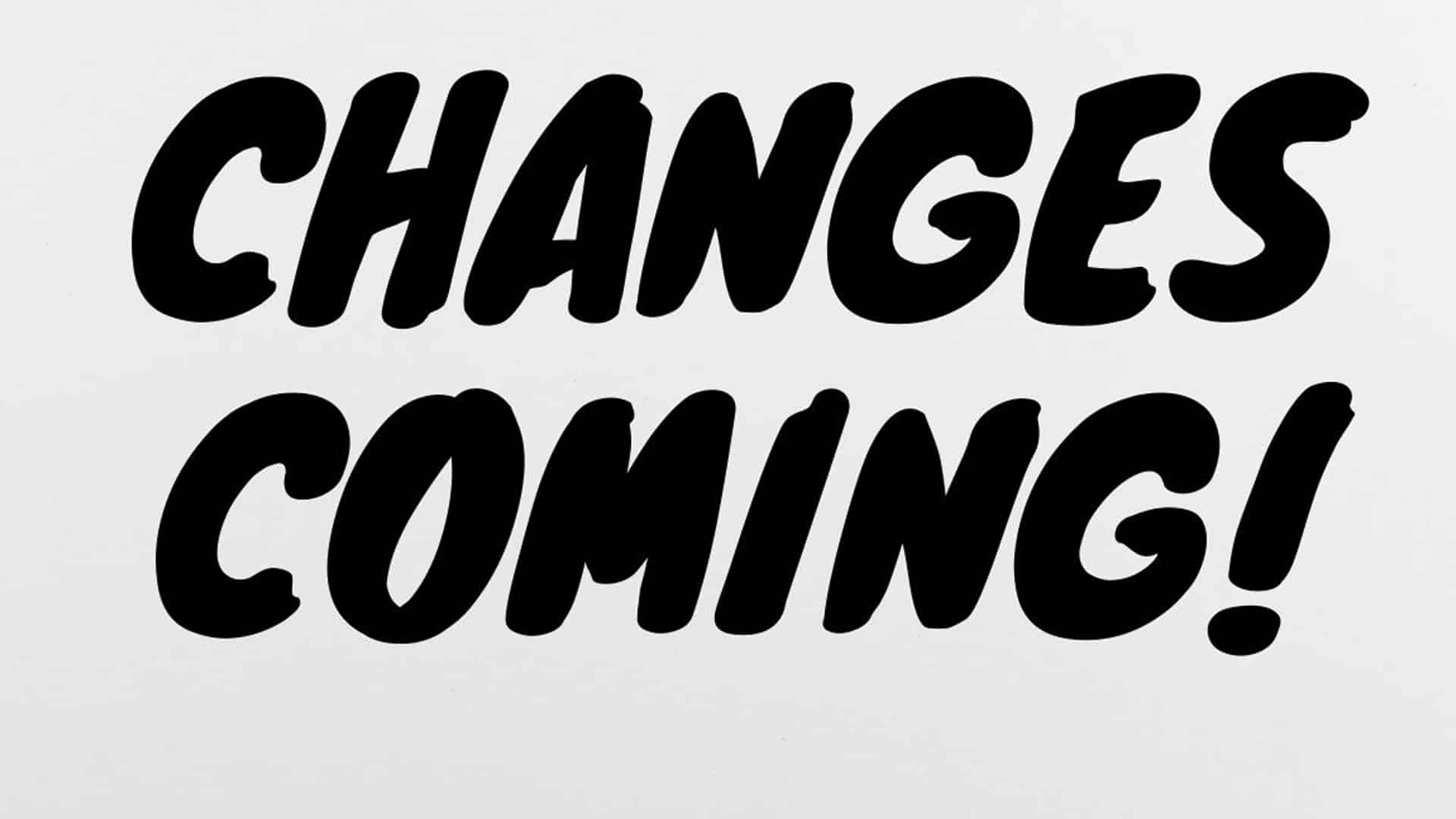 changes-coming