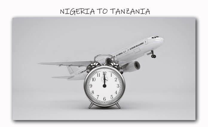 Discover the Quickest Routes: How Many Hours Does a Flight from Nigeria to Tanzania Take?