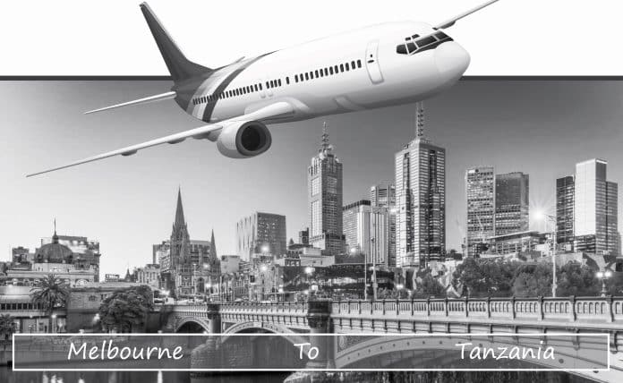 Melbourne to Tanzania: How Long Does It Really Take? Flight Time and Layover Insights