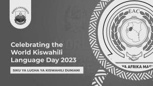 East Africa Community Celebrating the World Kiswahili Language Day